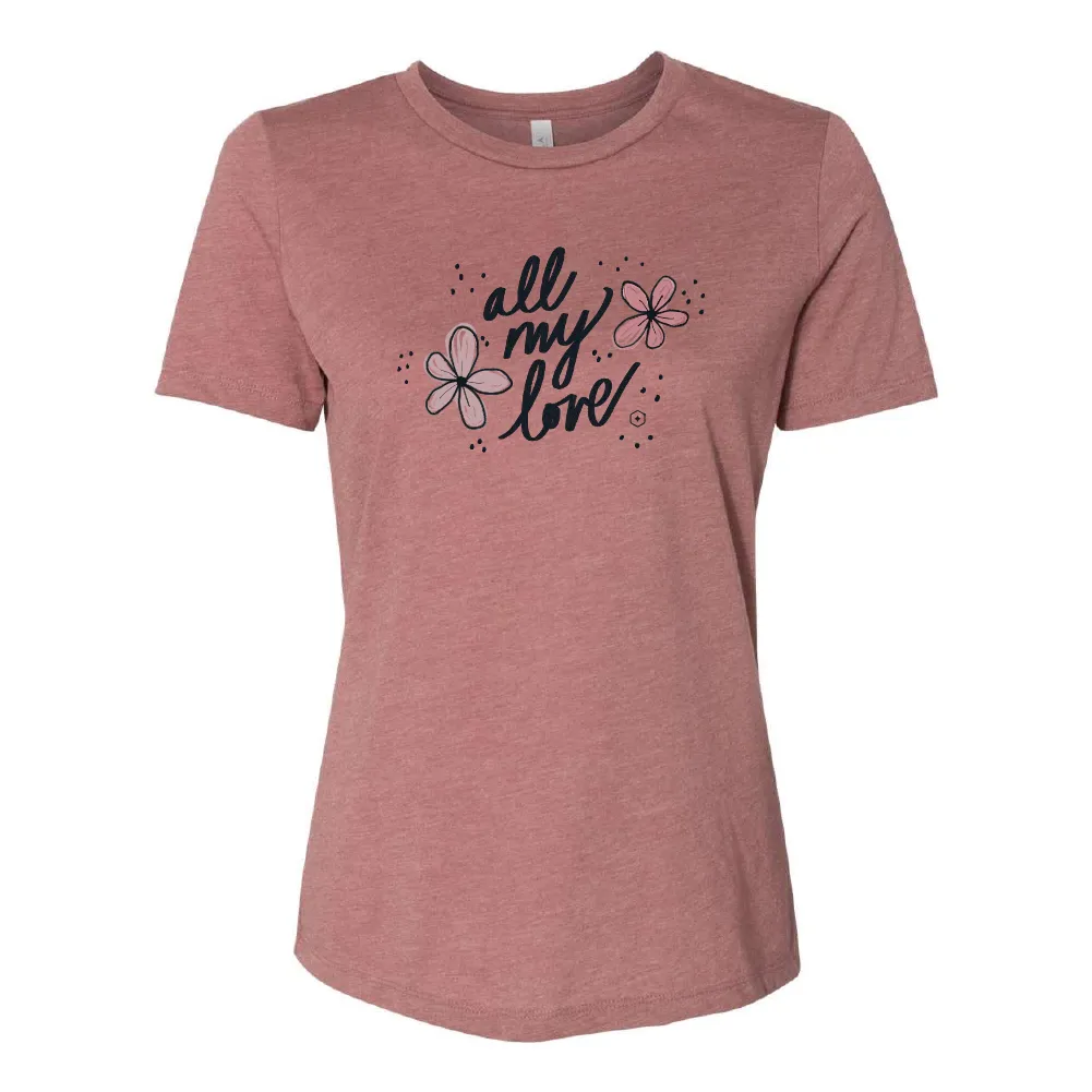 Women's All my Love Tee