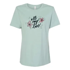 Women's All my Love Tee