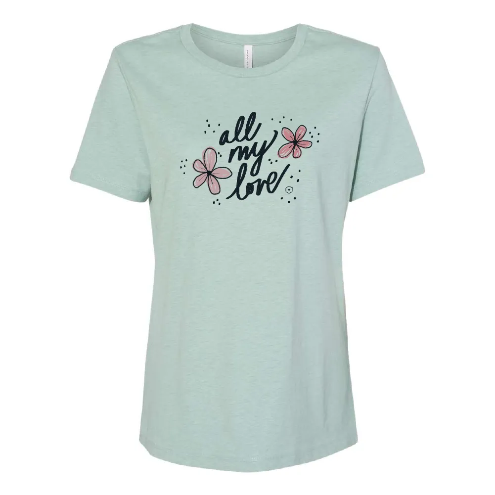 Women's All my Love Tee