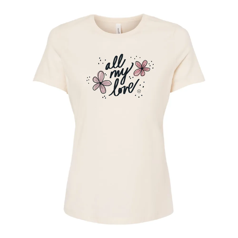 Women's All my Love Tee